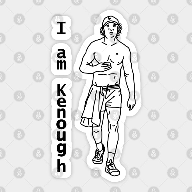 I am Kenough says Jeremy in Micro Shorts Funny Memes Sticker by ellenhenryart